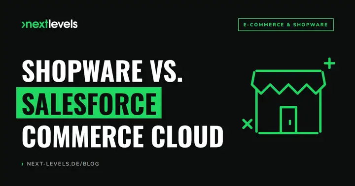 Shopware vs. Salesforce Commerce Cloud: Welche Enterprise-Plattform passt zum Mittelstand?