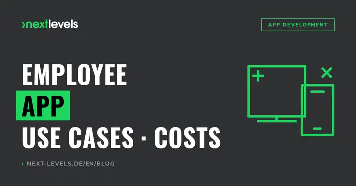 Employee App: Use Cases, Features and Costs