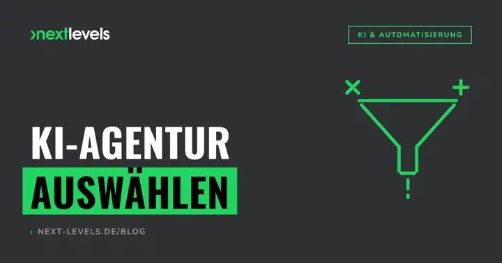 KI-Agentur auswählen: Woran du eine echte Umsetzungspartnerin erkennst