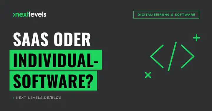 SaaS vs. Individualsoftware: Die Entscheidungsmatrix für den Mittelstand
