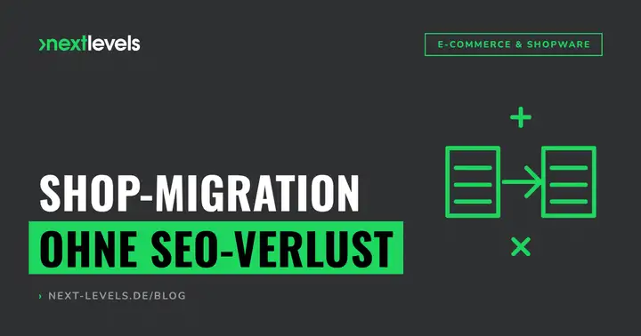 Shop-Migration ohne SEO-Verlust: So überlebt dein Ranking den Plattformwechsel