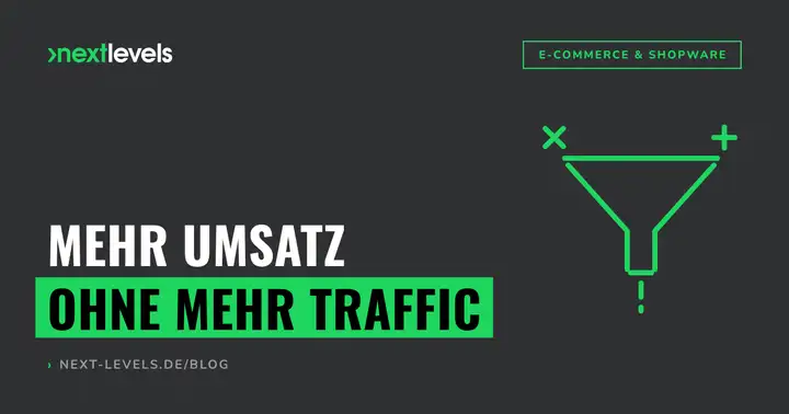 Mehr Umsatz ohne mehr Traffic: drei Hebel, die keine neuen Besucher brauchen