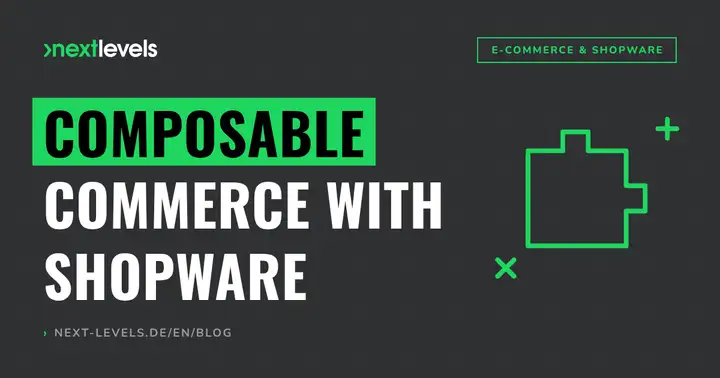 Composable Commerce with Shopware: When a decoupled front end is really worth it