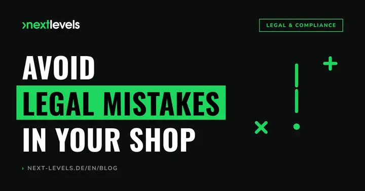 Avoiding warning letters in your online shop: the most common legal mistakes