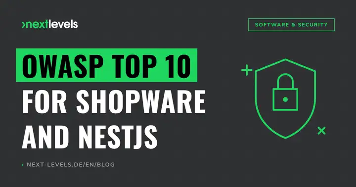 OWASP Top 10 for Shopware and NestJS Projects: What Actually Lands in Your Stack