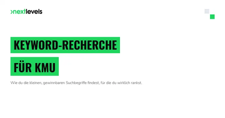 Keyword-Recherche für KMU: gewinnbare Suchbegriffe systematisch finden
