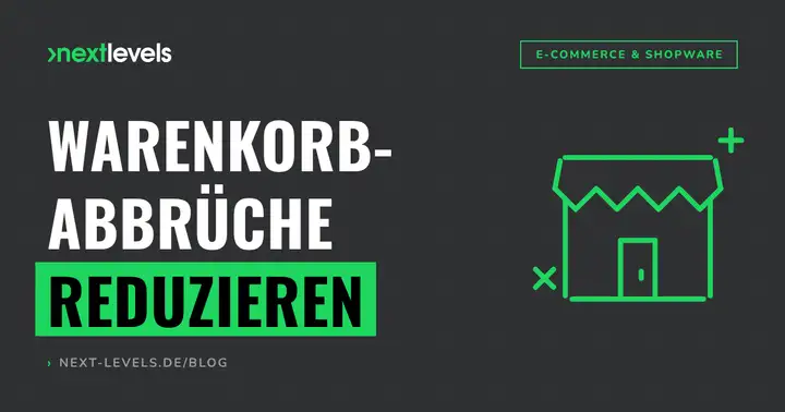 Warenkorbabbrüche reduzieren: 6 Hebel für deinen Shopware-Shop