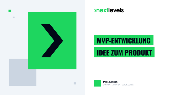 MVP-Entwicklung: Von der Idee zum Produkt