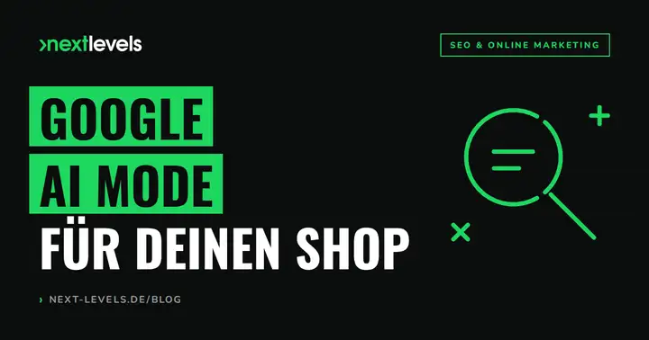Google AI Mode: Was Googles größtes Such-Update für deinen Shop bedeutet