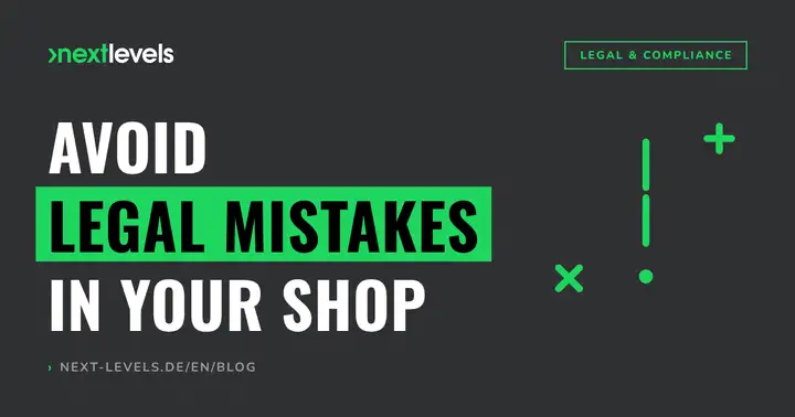 Avoiding warning letters in your online shop: the most common legal mistakes