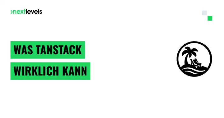 Was ist TanStack? Der headless Web-Stack, erklärt für Entscheider