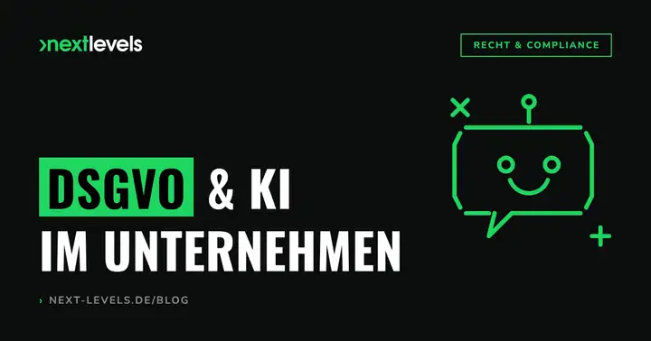 DSGVO & KI: ChatGPT und KI-Tools datenschutzkonform im Unternehmen einsetzen