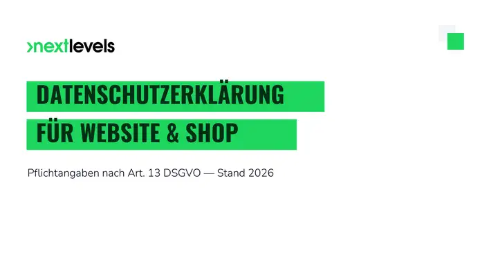 Datenschutzerklärung für Websites & Shops: was 2026 wirklich reinmuss