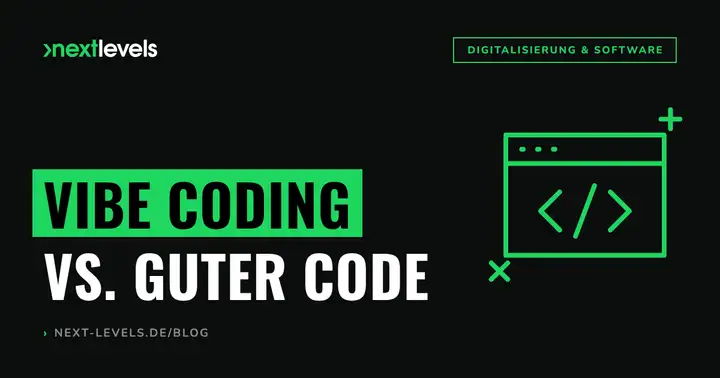 Vibe Coding vs. guter Code