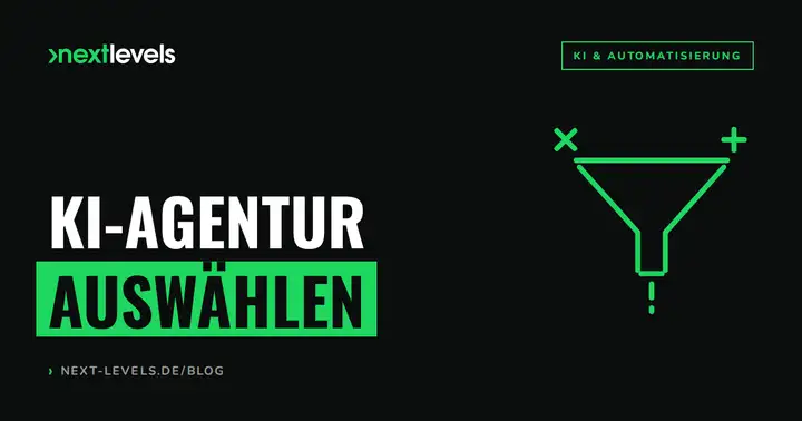 KI-Agentur auswählen: Woran du eine echte Umsetzungspartnerin erkennst