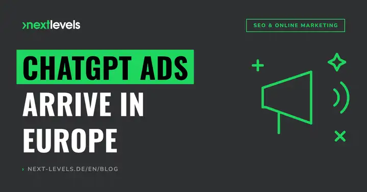 ChatGPT Ads reach Europe: What now lies ahead for your marketing