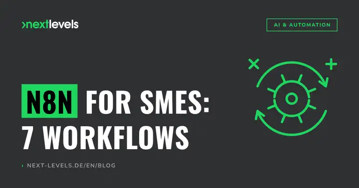 n8n in SMEs: 7 workflow automations that pay for themselves in 4 weeks