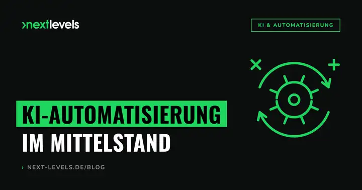 KI-Automatisierung im Mittelstand: wo sie sich sofort rechnet