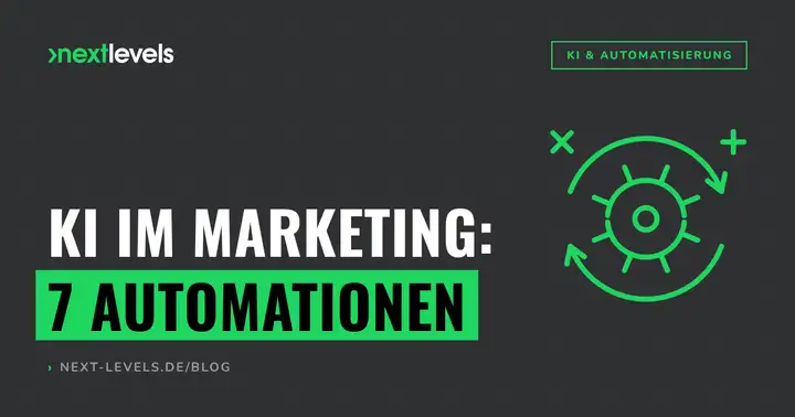 KI im Marketing 2026: 7 Automationen, die du diese Woche einrichten kannst