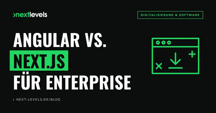 Angular vs. Next.js — welches Framework trägt deine Enterprise-App?