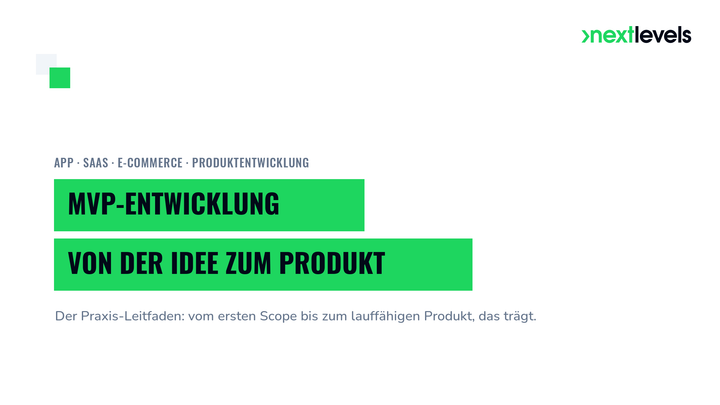 MVP-Entwicklung: Von der Idee zum Produkt