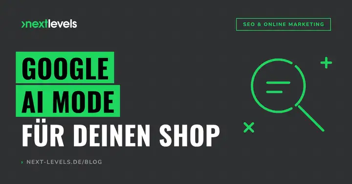 Google AI Mode: Was Googles größtes Such-Update für deinen Shop bedeutet