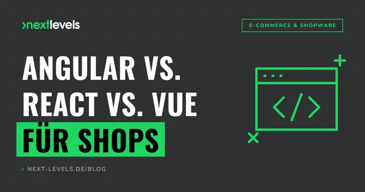Angular vs. React vs. Vue: Welches Frontend-Framework passt zu deinem Shop?