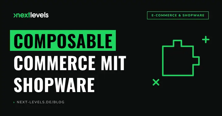 Composable Commerce mit Shopware: Wann sich ein entkoppeltes Frontend wirklich lohnt