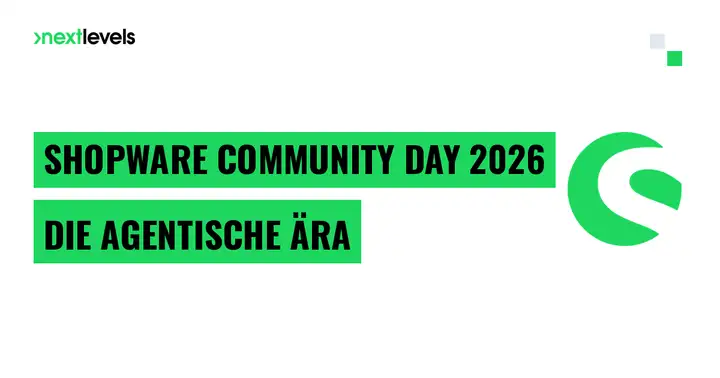 Shopware Community Day 2026: Die agentische Ära beginnt mit Infrastruktur, nicht mit Chatbots