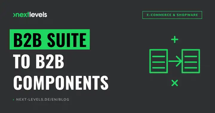 Migrating from Shopware B2B Suite to B2B Components: Costs, Timeline, Demo