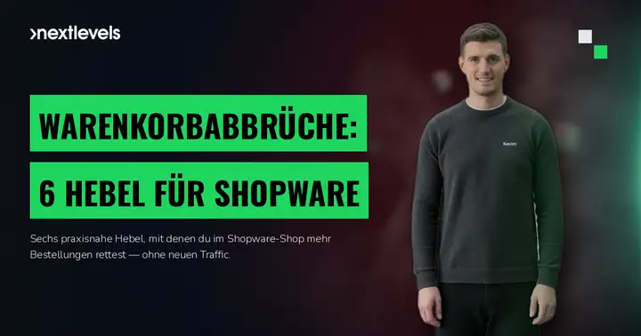 Warenkorbabbrüche reduzieren: 6 Hebel für deinen Shopware-Shop