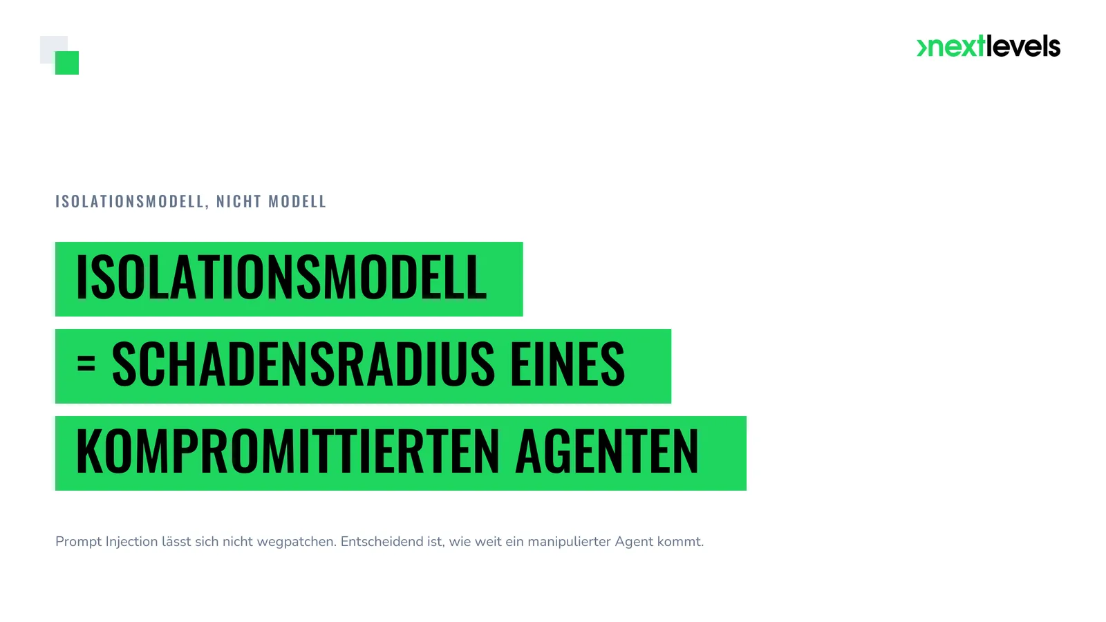 Statement-Grafik: Isolationsmodell gleich Schadensradius eines kompromittierten KI-Agenten