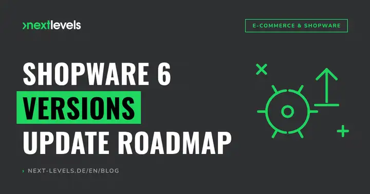 Shopware 6 versions: update roadmap